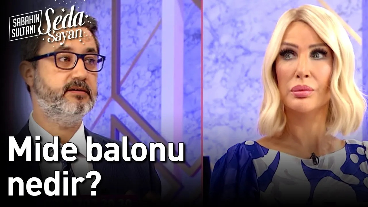Mide Balonu Nedir? - Sabahın Sultanı Seda Sayan