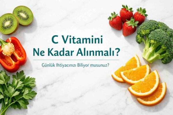 C vitamini nasıl alınmalıdır?